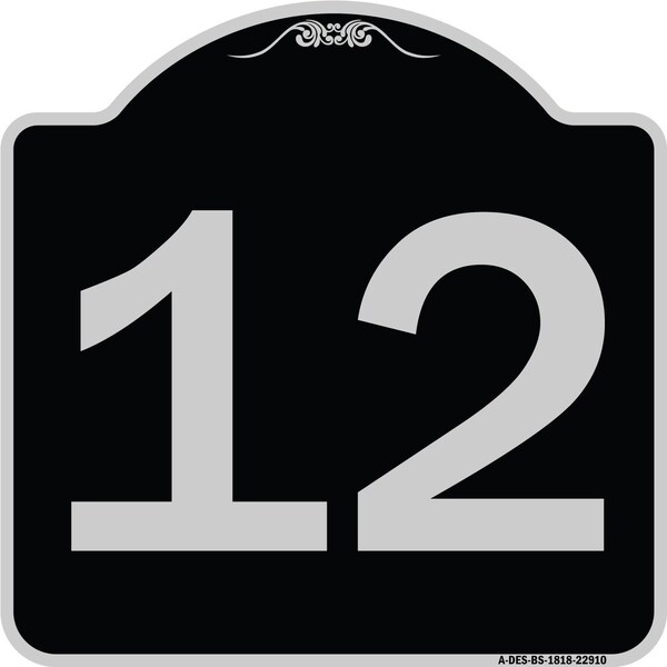 Sign with Number 12 Heavy-Gauge Aluminum Architectural Sign, 18" x 18", BS-1818-22910